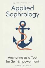 Applied Sophrology: Anchoring as a Tool for Self-Empowerment
