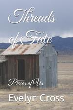 Threads of Fate: Pieces of Us