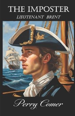 The Imposter: Lieutenant Brent - Perry Comer - cover