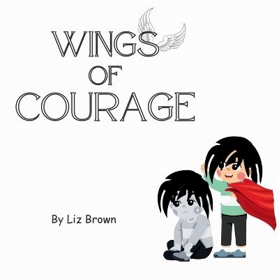 Wings of Courage - Liz Brown - cover