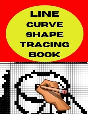 Line, Curve, Shape Tracing Book: for Kids - Sara - cover