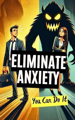 Eliminate Anxiety: You Can Do It - VC Brothers - cover