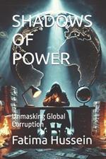 Shadows of Power: Unmasking Global Corruption