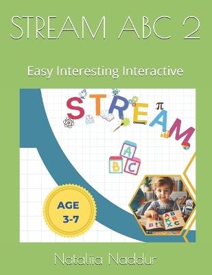 Stream ABC 2: Easy Interesting Interactive - Nataliia Victor Naddur - cover