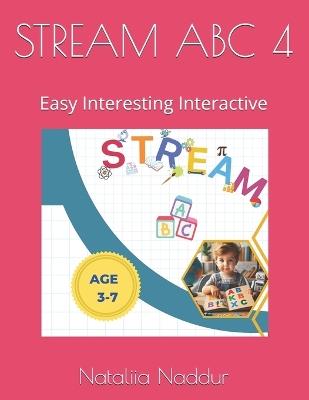 Stream ABC 4: Easy Interesting Interactive - Nataliia Victor Naddur - cover