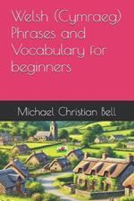 Welsh (Cymraeg) Phrases and Vocabulary for beginners