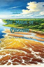 The Magic of Creation: Where Two Rivers Meet, Gods Wonders Begin