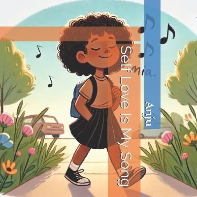 Self Love Is My Song - Anju Singh - cover