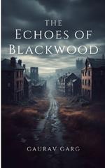 The Echoes of Blackwood