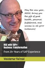 RISE with SAP(R) Business Transformation: From 25+ Years of SAP Experience