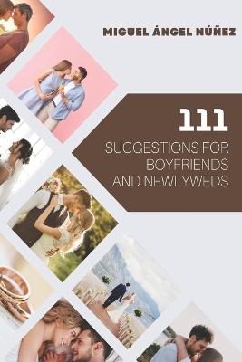 111 Suggestions for Boyfriends and Newlyweds - Miguel Ángel Núñez - cover