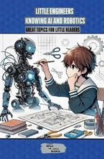 Little Engineers: Knowing AI and Robotics