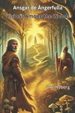 Visions Among the Woods: Ansgar de Ångerfulla