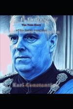 I, Andrew - The True Story of the Crown Deception