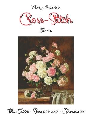 Cross Stitch: Fl002 - Valentyn Tverdokhlib - cover