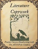 Literature Copywork: Practice Cursive Handwriting with The Aesop for Children