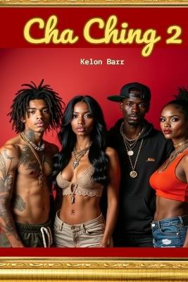 Cha Ching 2 - Kelon Barr - cover