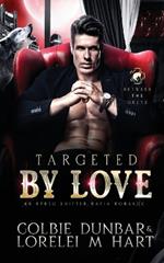Targeted By Love: MM Mpreg Shifter Mafia Romance