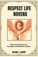Respect Life Novena: Prayers for the Unborn, the Vulnerable, and All of God's Creation