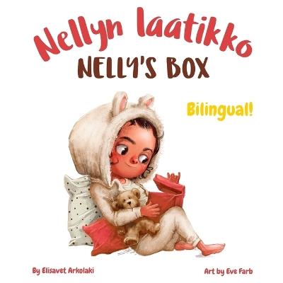 Nelly's Box - Nellyn laatikko: A Finnish - UK English bilingual children's book (Finnish edition) - Elisavet Arkolaki - cover