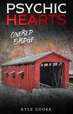 Psychic Hearts: Covered Bridge