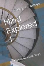 Mind Explored 1: Consciousness in Songs