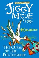 The Curse of the Poltergoose: Brand New, Author's Special Edition