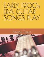 EARLY 1900s ERA GUITAR SONGS PLAY