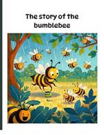 The story of the bumblebee
