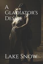 A Gladiator's Desire