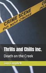 Thrills and Chills Inc.: Death on the Creek