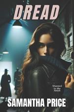 Dread: Clean Mystery Suspense with a touch of romance