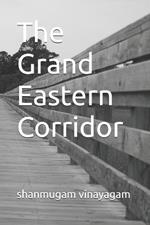 The Grand Eastern Corridor
