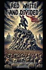 Red, White, and Divided: The Caste System in America