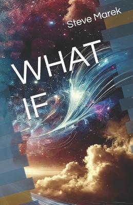 What If - Steve Marek - cover