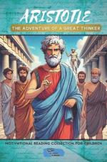 Aristotle: The Adventure of a Great Thinker
