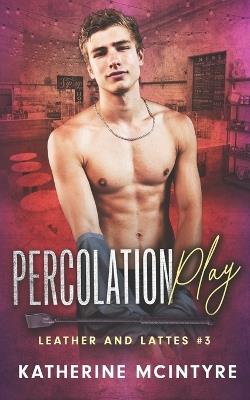 Percolation Play - Katherine McIntyre - cover