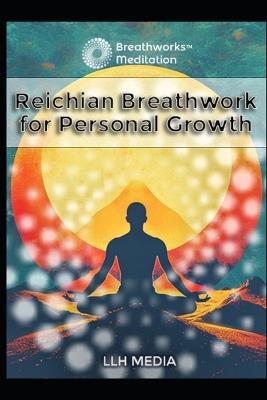 Reichian Breathwork for Personal Growth - Llh Media - cover