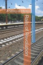 Rails of Revolution: A Story of Metro