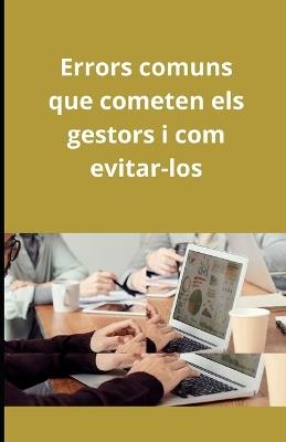 Errors comuns que cometen els gestors i com evitar-los - Bah Slama - cover