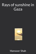 Rays of sunshine In Gaza