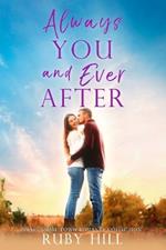 Always You and Ever After: A Sweet Small-Town Romance Collection