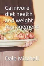 Carnivore diet health and weight management