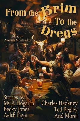 From the Brim to the Dregs - M C a Hogarth,Medron Pryde,Ted Begley - cover