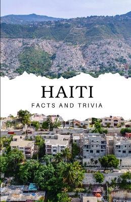 Haiti Facts and Trivia - Will Easton - cover