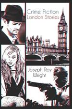 Crime Fiction: London Stories