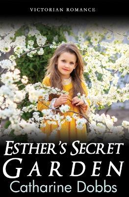 Esther's Secret Garden - Catharine Dobbs - cover