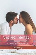 Sacred Intimacy in a Non-Sacred World