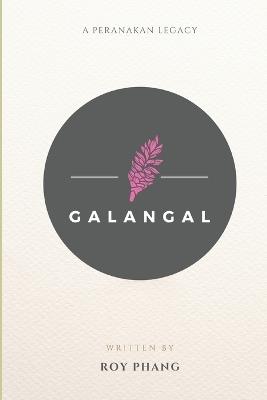 Galangal: A Peranakan Legacy - Roy Phang - cover