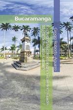 Exploring Bucaramanga a Traveler's Guide to Panache and Culture